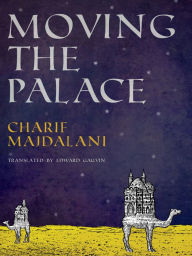 Title: Moving the Palace, Author: Charif Majdalani