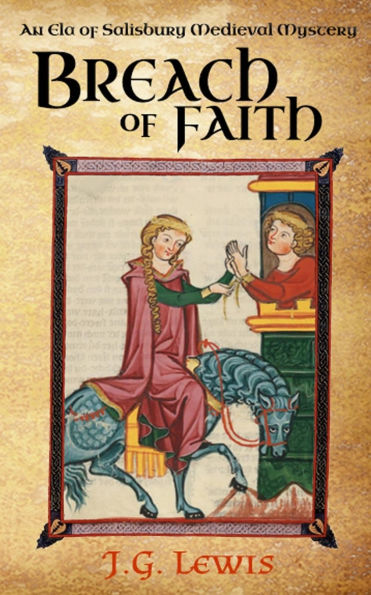 Breach of Faith: An Ela Salisbury Medieval Mystery