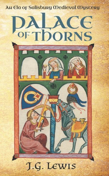 Palace of Thorns: An Ela Salisbury Medieval Mystery