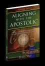 Aligning With The Apostolic, Volume 2: Apostles And The Apostolic Movement In The Seven Mountains Of Culture