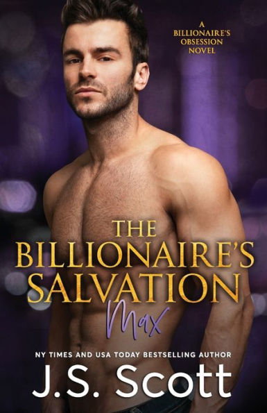 The Billionaire's Salvation: (The Billionaire's Obsession Max)