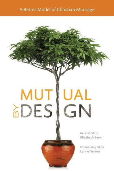 Mutual by Design: A Better Model of Christian Marriage