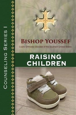 Counseling Series I: Raising Children