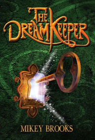 Title: The Dream Keeper, Author: Mikey Brooks