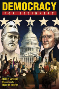 Title: Democracy For Beginners, Author: Robert Cavalier