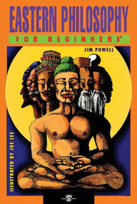 Title: Eastern Philosophy For Beginners, Author: Jim Powell