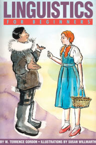 Title: Linguistics For Beginners, Author: W. Terrence Gordon