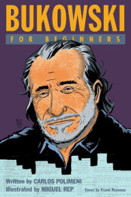 Title: Bukowski For Beginners, Author: Carlos Polimeni