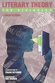 Title: Literary Theory For Beginners, Author: Mary Klages