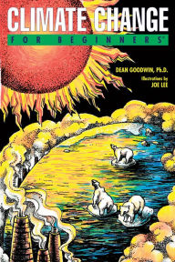 Title: Climate Change For Beginners, Author: Dean Goodwin