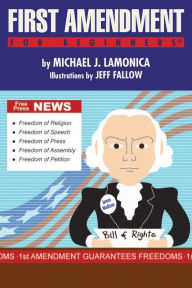 Title: First Amendment For Beginners, Author: Michael J. LaMonica