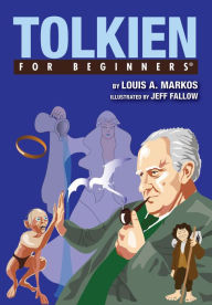 Title: Tolkien For Beginners, Author: Louis Markos