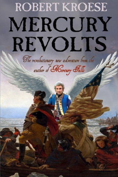 Mercury Revolts: (Book Four of the Mercury Series)