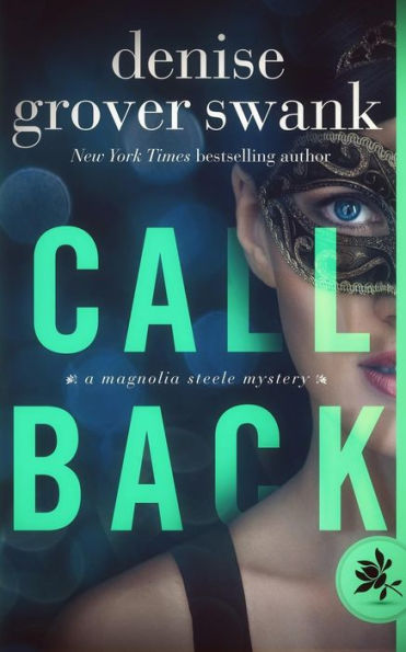 Call Back: Magnolia Steele Mystery #3