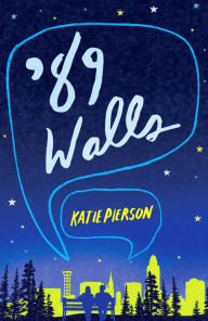 Title: '89 Walls, Author: Katie Pierson