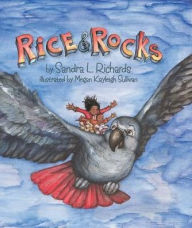 Title: Rice and Rocks Trade Book, Author: Sandra L Richards