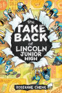 The Take Back of Lincoln Junior High