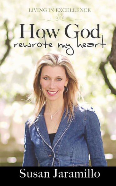 How God Rewrote My Heart