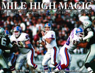 English textbooks downloads Mile High Magic: The 25 Greatest Moments in Denver Broncos History MOBI DJVU RTF 9781940056265