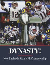 Title: Dynasty! New England's Sixth NFL Championship, Author: KCI Sports Publishing
