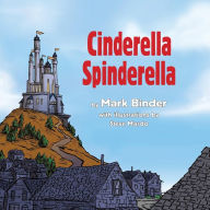 Title: Cinderella Spinderella: Summer Edition, Author: Mark Binder