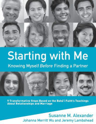 Title: Starting with Me: Knowing Myself Before Finding a Partner, Author: Susanne M Alexander