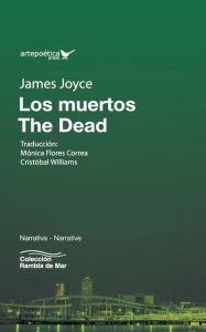 Title: Los muertos / The Dead, Author: Monica Flores Correa