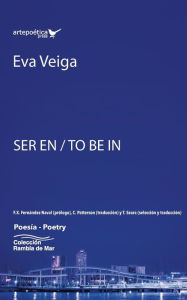 Title: Ser en / To Be In/ Ser en Eva Veiga, Author: Francisco X Fernïndez Naval
