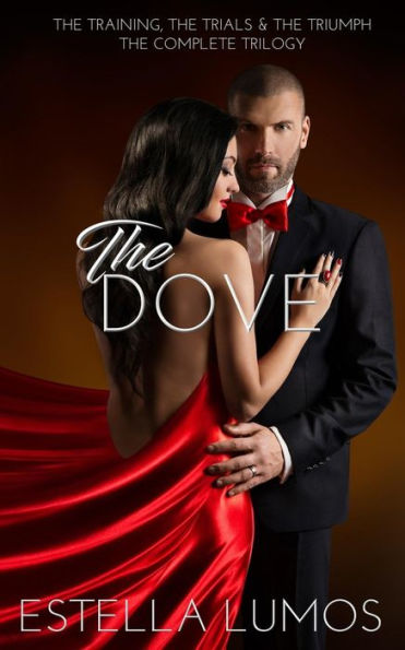 The Dove: The Training, The Trials & The Triumph
