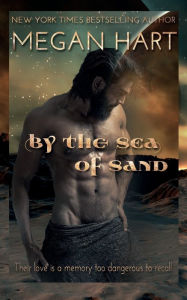 Title: By the Sea of Sand: A Futuristic Romance, Author: Megan Hart