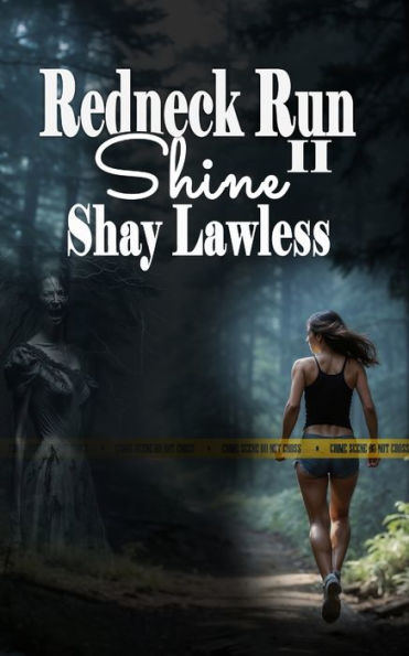 Redneck Run II: Shine