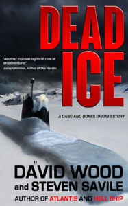 Title: Dead Ice: A Dane and Bones Origins Story, Author: Steven Savile