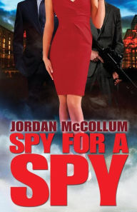 Title: Spy for a Spy, Author: Jordan McCollum
