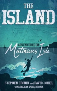 Title: The Island: Adventures on Matinicus Isle, Author: Stephen Cronin