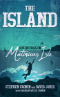 The Island: Adventures on Matinicus Isle