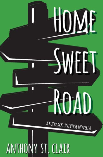 Home Sweet Road: A Rucksack Universe Novella