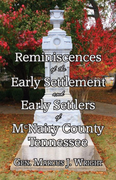 Reminiscences of the Early Settlement and Settlers McNairy County Tennessee