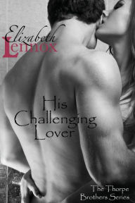 Title: His Challenging Lover, Author: Elizabeth Lennox