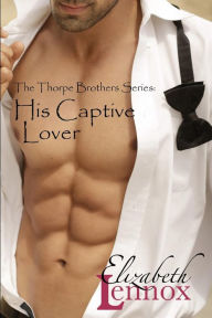 Title: His Captive Lover, Author: Elizabeth Lennox