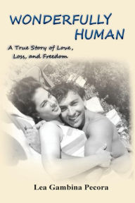 Title: Wonderfully Human, Author: Lea Gambina Pecora