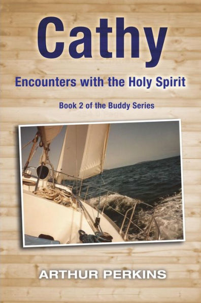 Cathy: Encounters with the Holy Spirit