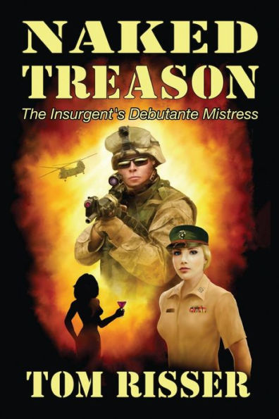 Naked Treason: The Insurgent's Debutante Mistress