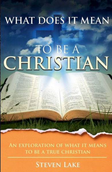 What Does It Mean To Be A Christian?