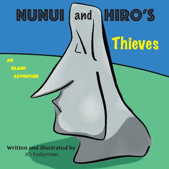 Nunui and Hiro's Thieves: An Island Adventure