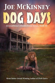 Title: Dog Days - Deadly Passage, Author: Joe McKinney