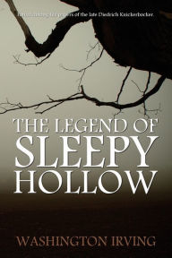 Title: The Legend of Sleepy Hollow by Washington Irving, Author: Washington Irving