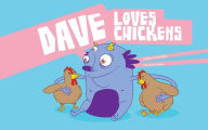 Title: Dave Loves Chickens, Author: Carlos Patino
