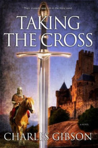 Title: Taking The Cross, Author: Charles Gibson