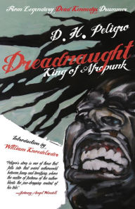 Title: Dreadnaught: King of Afropunk, Author: D. H. Peligro