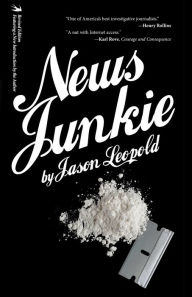 Title: News Junkie, Author: Jason Leopold